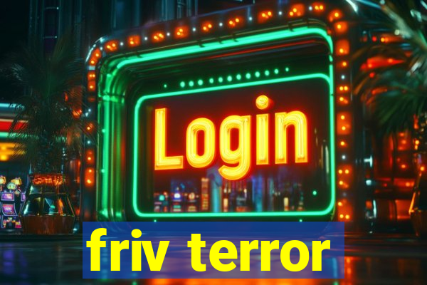 friv terror
